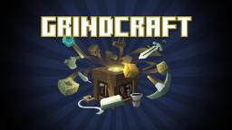 Grindcraft